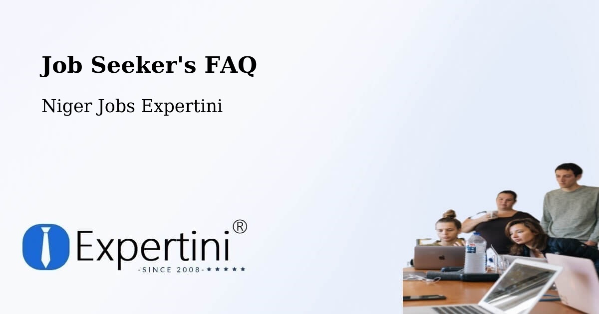 Job Seeker FAQ – Département De Diffa - Niger Jobs Expertini