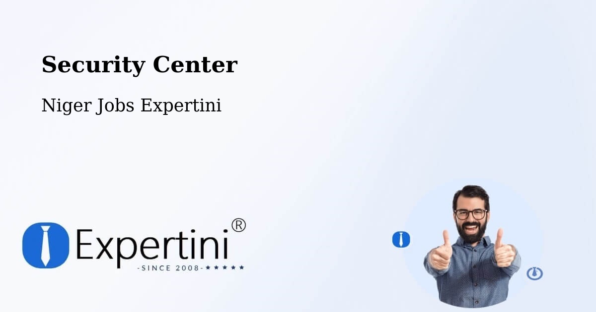 Security & Compliance – Département De Diffa - Niger Jobs Expertini